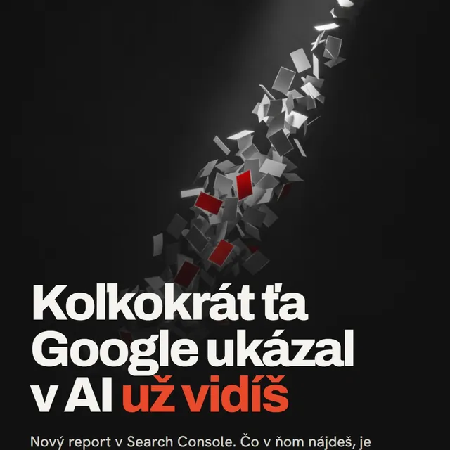Google už ukazuje, koľkokrát sa tvoj web objavil v AI odpovediach. Report je v Search…